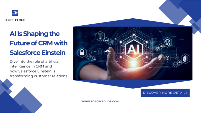 How AI Is Shaping the Future of CRM with Salesforce Einstein