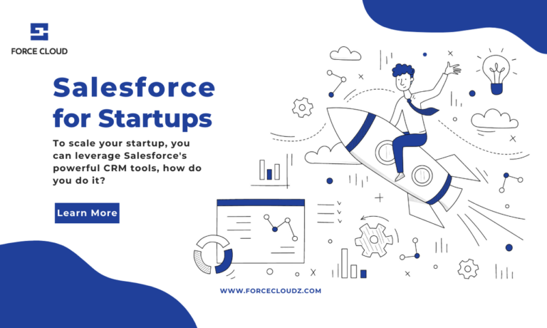 Salesforce for Startups: Building Your Business from the Ground Up