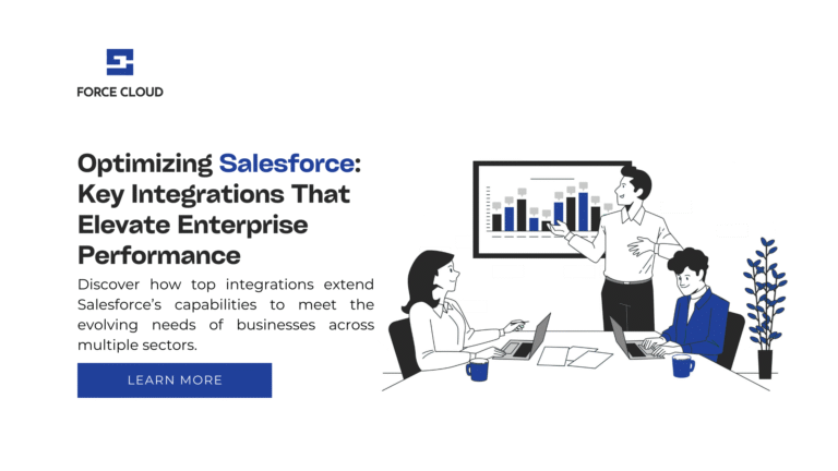 Optimizing Salesforce: Key Integrations That Elevate Enterprise Performance